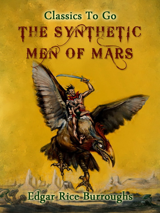 Title details for The Synthetic Men of Mars by Edgar Rice Burroughs - Wait list